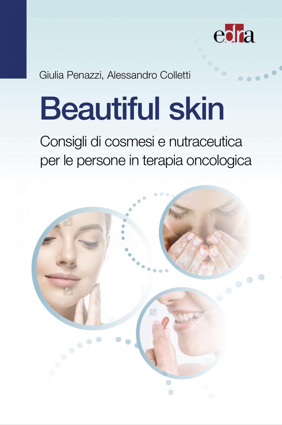 Beautiful skin: consigli di cosmesi e nutraceutica per le persone in terapia oncologica